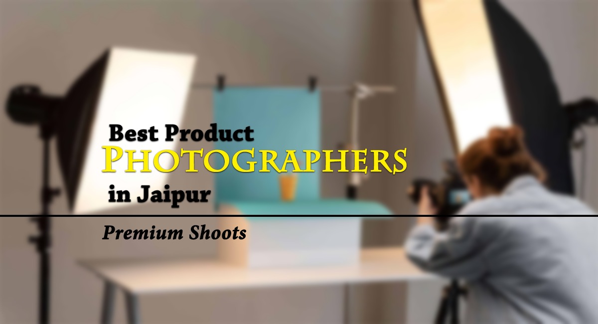 Best Product Photographers in Jaipur